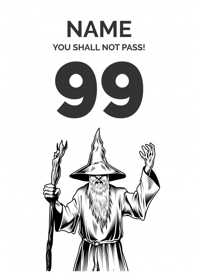 Funny 99th Birthday Card - LOTR You Shall Not Pass 99