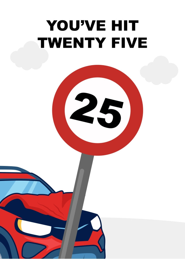 Age 25 Birthday Card for Him or Her