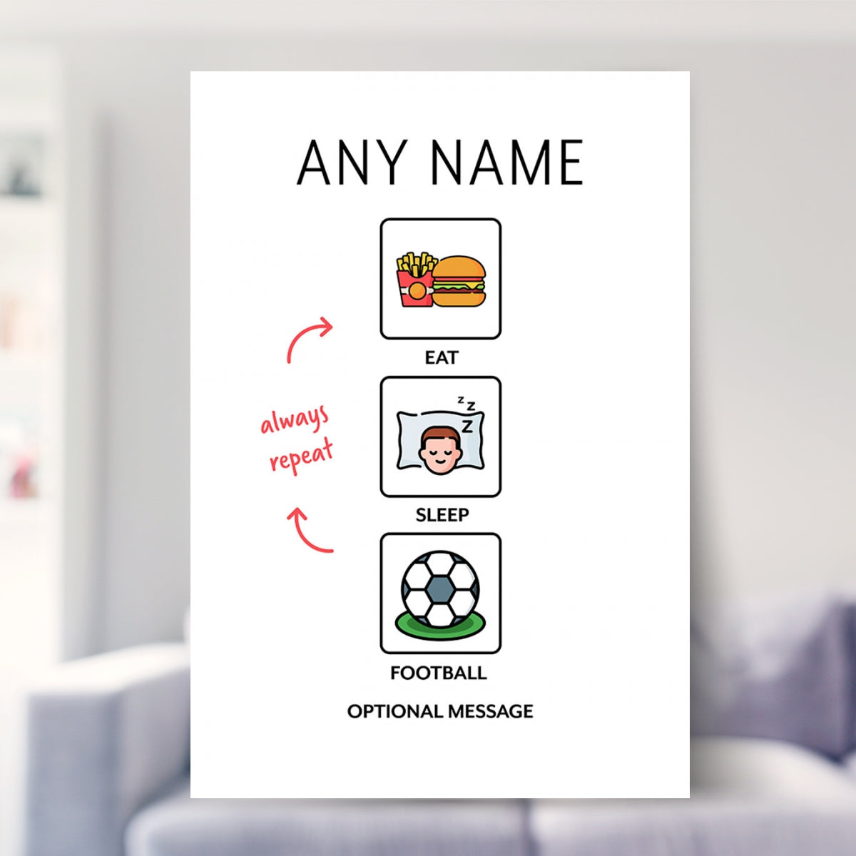 eat sleep repeat shown in a living room