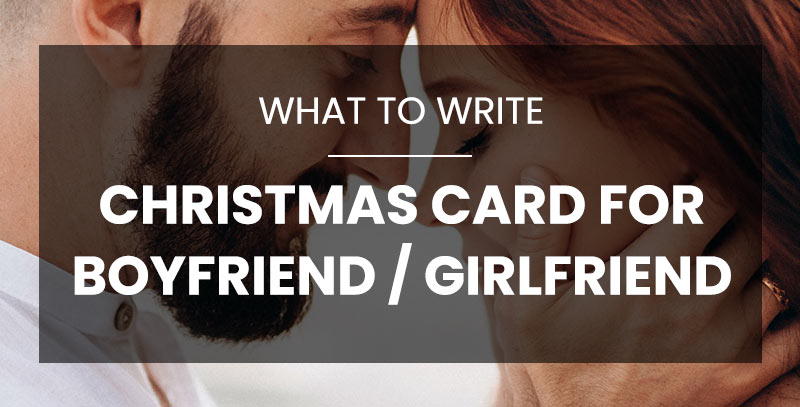 What to Write in a Christmas Card for a Boyfriend or Girlfriend