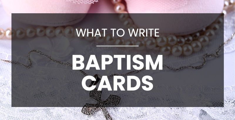 What to write in a baptism card