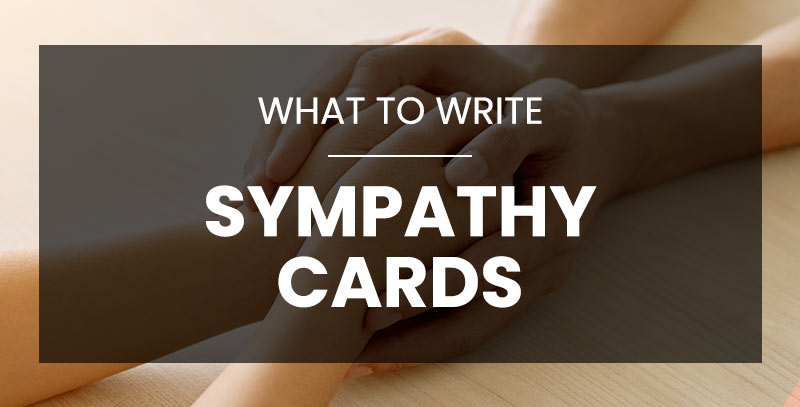 What to write in a sympathy card : The Ultimate Guide– HeyChimp