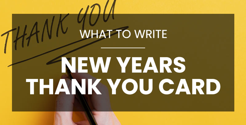 What to Write in a New Year's Card to Thank Someone for Last Year