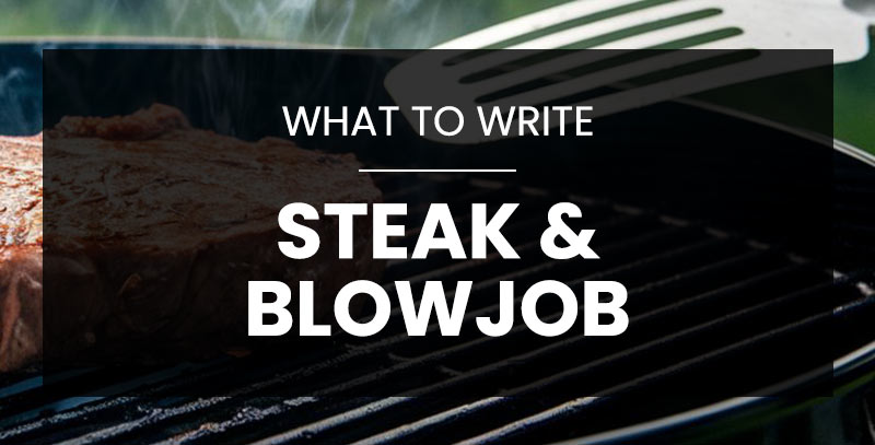 What to write in a Steak and Blowjob Day Card