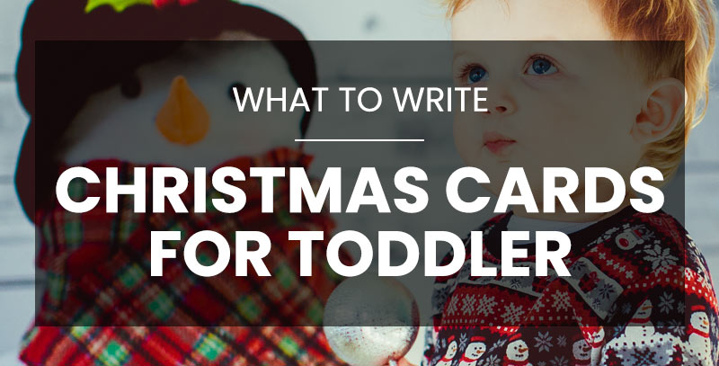 What to write in a Christmas card for a toddler