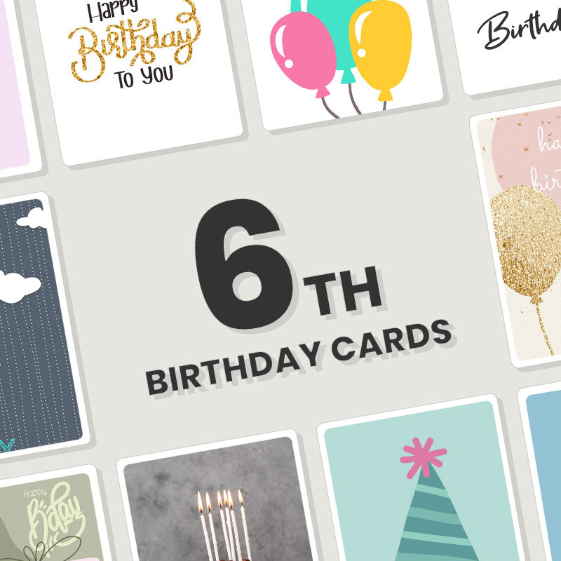 Personalised 6th Birthday Cards