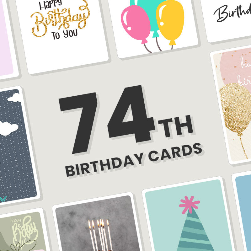 Personalised 74th Birthday Cards