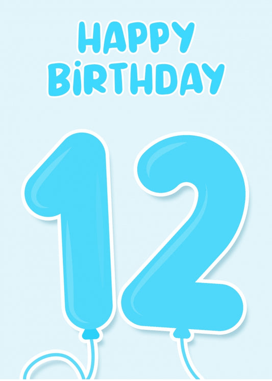 12th Birthday Card for Boys - Blue Balloons for 12 Year Old Boy