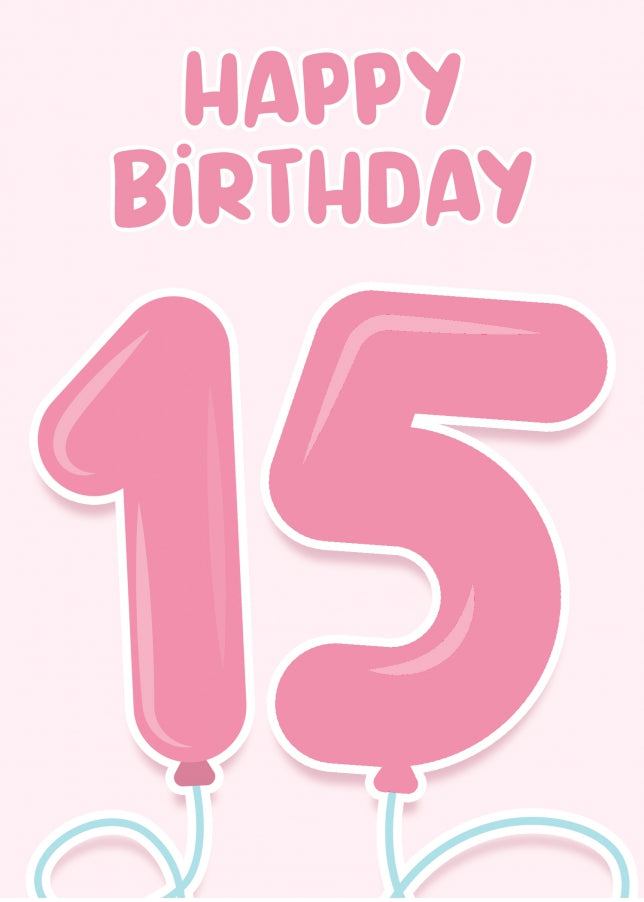 15th Birthday Cards for Girl - Pink Balloons for 15 Year Old Girl