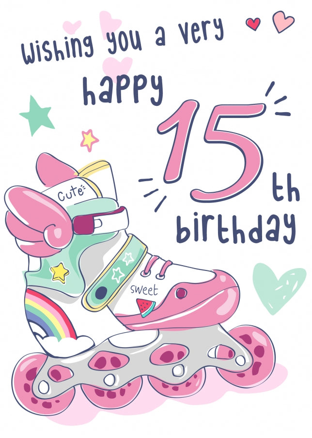 Rollerblades 15th Birthday Card for Girls - Pretty Pink Card for 15 Year Old Girl