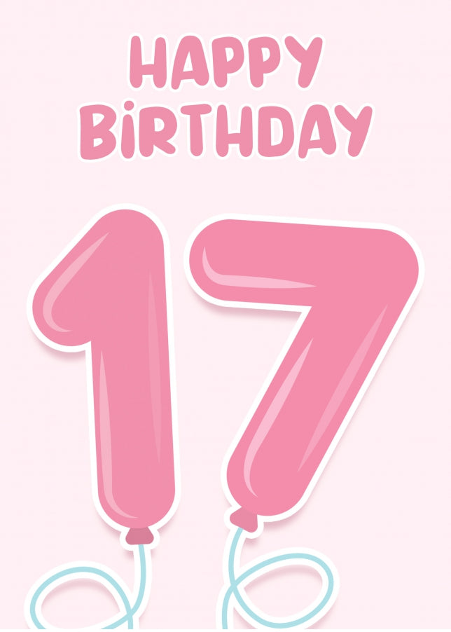 17th Birthday Cards for Girl - Pink Balloons for 17 Year Old Girl