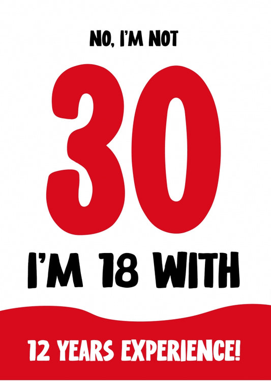 Funny 30th Birthday Card for Women and Men - Not 30