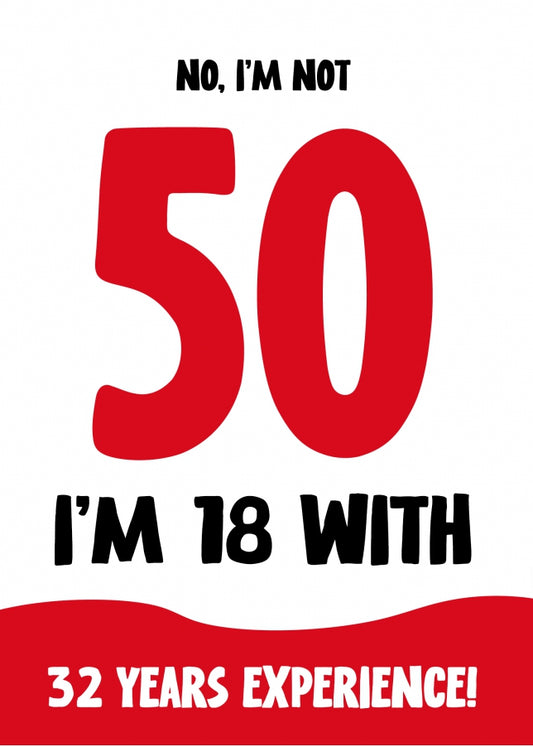 Funny 50th Birthday Card for Women and Men - Not 50