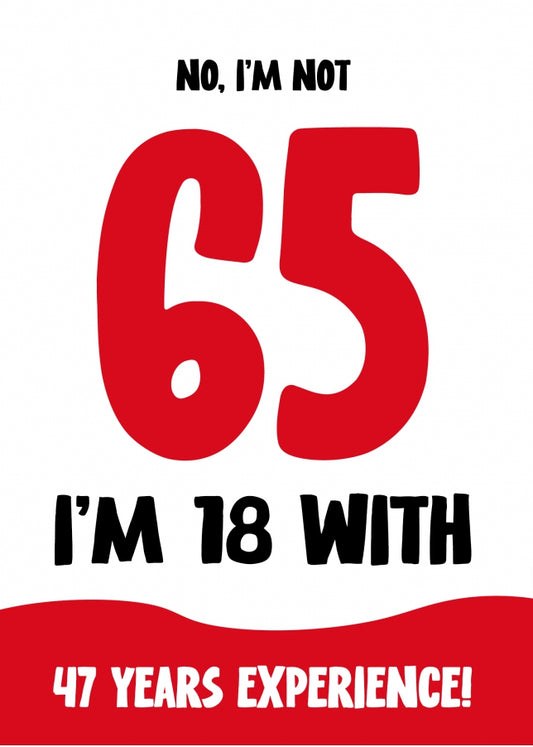 Funny 65th Birthday Card for Women and Men - Not 65