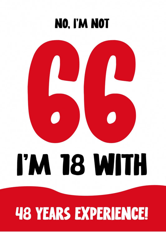 Funny 66th Birthday Card for Women and Men - Not 66