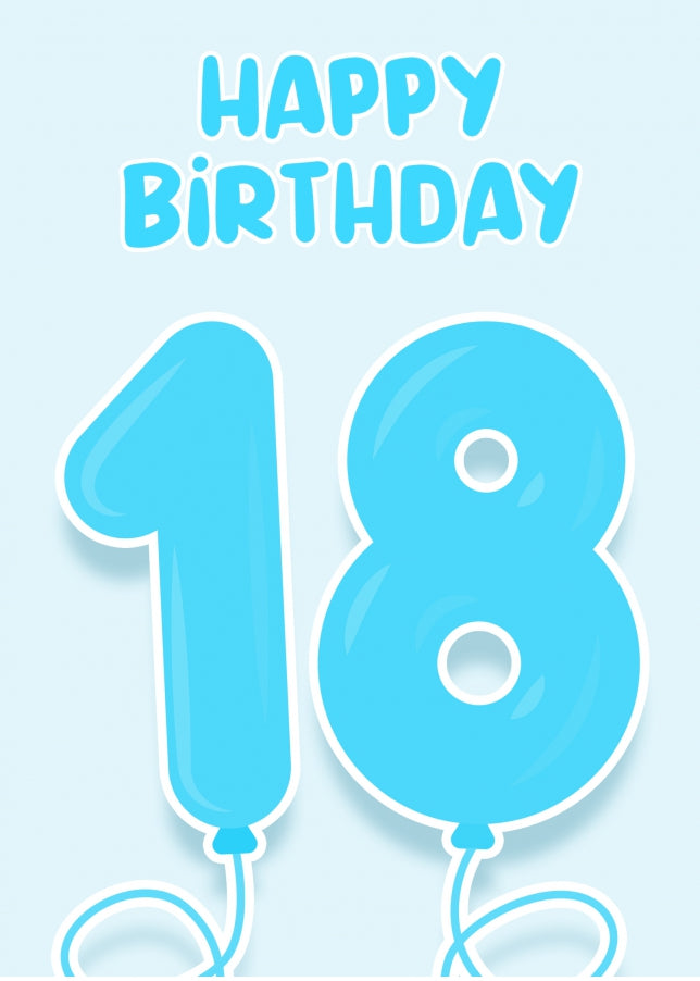 18th Birthday Card for Boys - Blue Balloons for 18 Year Old Boy