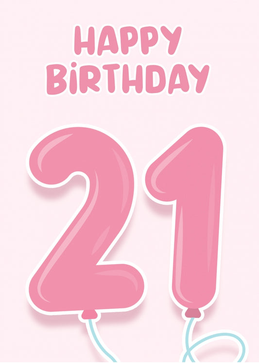 21st Birthday Cards for Her - Pink Balloons for 21 Year Old Female