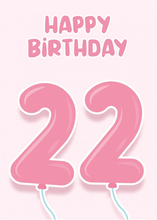 22nd Birthday Cards for Her - Pink Balloons for 22 Year Old Female