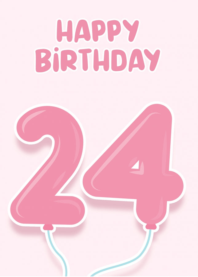 24th Birthday Cards for Her - Pink Balloons for 24 Year Old Female