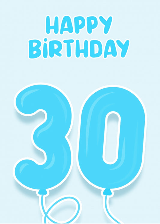 30th Birthday Card for Him - Blue Balloons for 30 Year Old Male