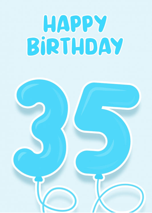 35th Birthday Card for Him - Blue Balloons for 35 Year Old Male