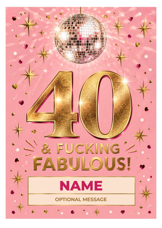 Fabulous Personalised 40th Birthday Card for Her