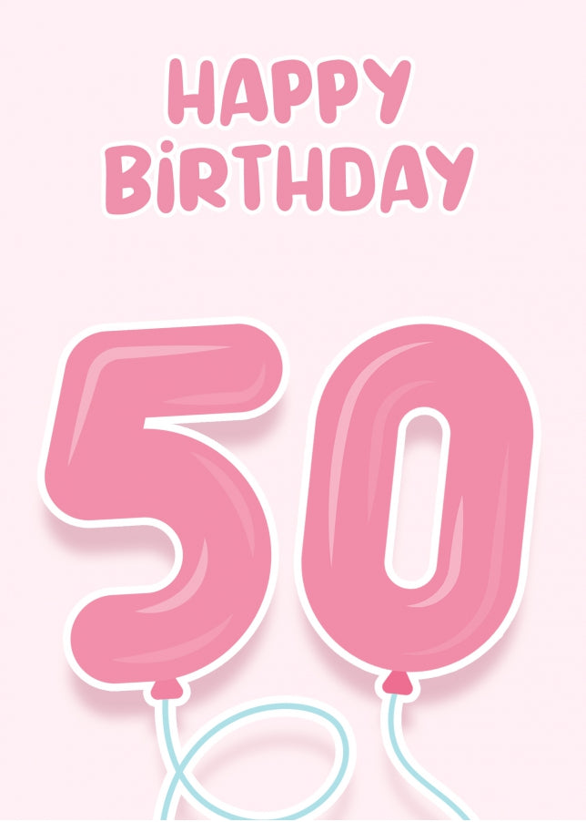 50th Birthday Cards for Her - Pink Balloons for 50 Year Old Female