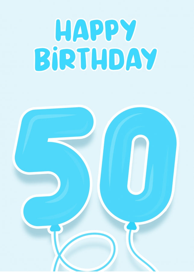 50th Birthday Card for Him - Blue Balloons for 50 Year Old Male