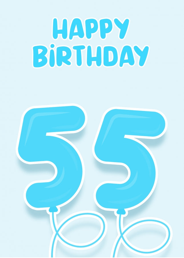 55th Birthday Card for Him - Blue Balloons for 55 Year Old Male