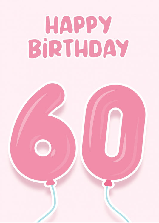 60th Birthday Cards for Her - Pink Balloons for 60 Year Old Female