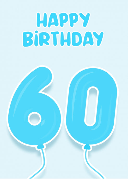 60th Birthday Card for Him - Blue Balloons for 60 Year Old Male