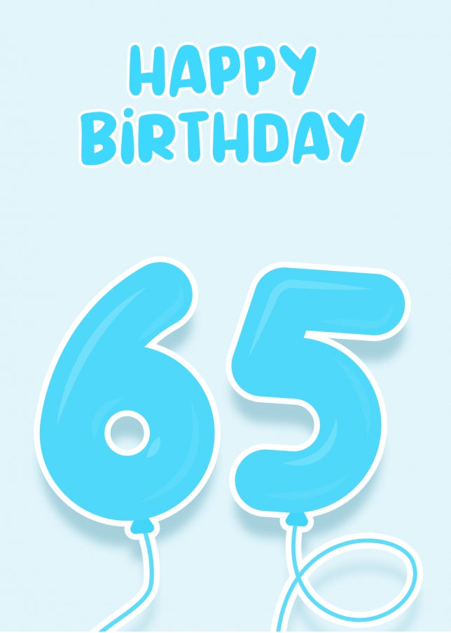 65th Birthday Card for Him - Blue Balloons for 65 Year Old Male