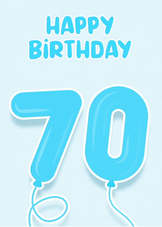 70th Birthday Card for Him - Blue Balloons for 70 Year Old Male