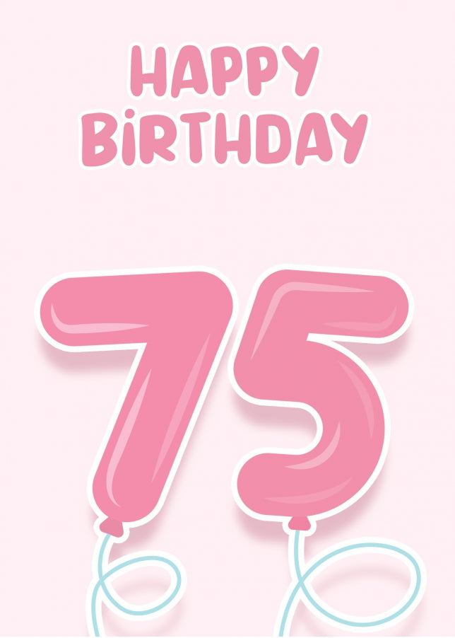 75th Birthday Cards for Her - Pink Balloons for 75 Year Old Female