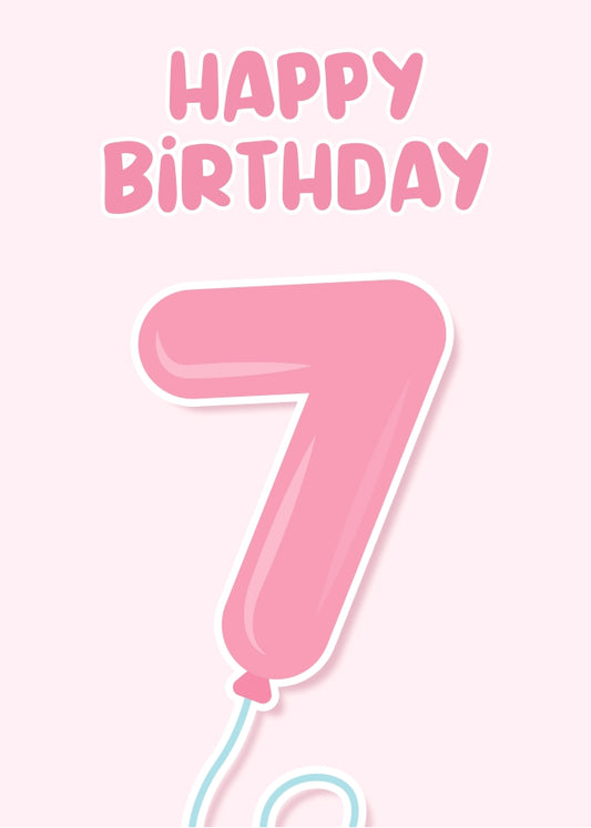 7th Birthday Card for Girls - Pink Balloons for 7 Year Old Girl