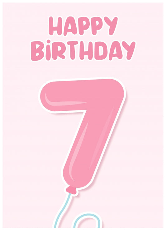 7th Birthday Card for Girls - Pink Balloons for 7 Year Old Girl