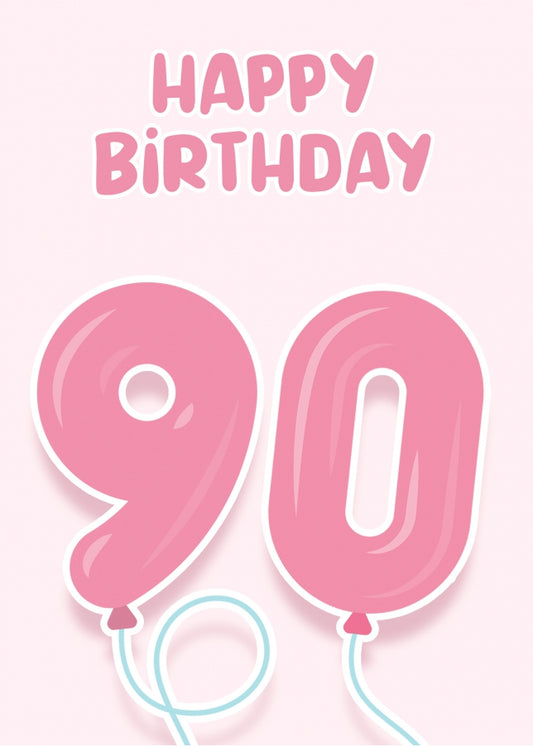 90th Birthday Cards for Her - Pink Balloons for 90 Year Old Female