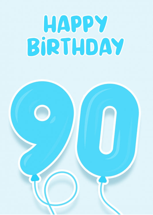 90th Birthday Card for Him - Blue Balloons for 90 Year Old Male