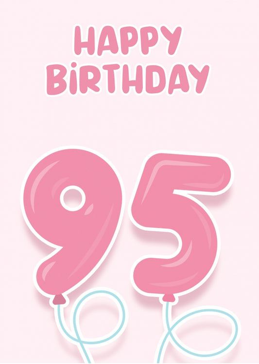 95th Birthday Cards for Her - Pink Balloons for 95 Year Old Female