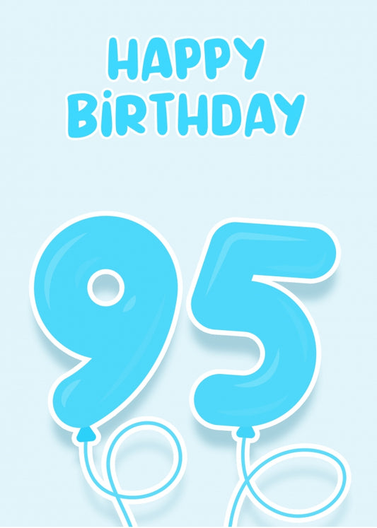 95th Birthday Card for Him - Blue Balloons for 95 Year Old Male