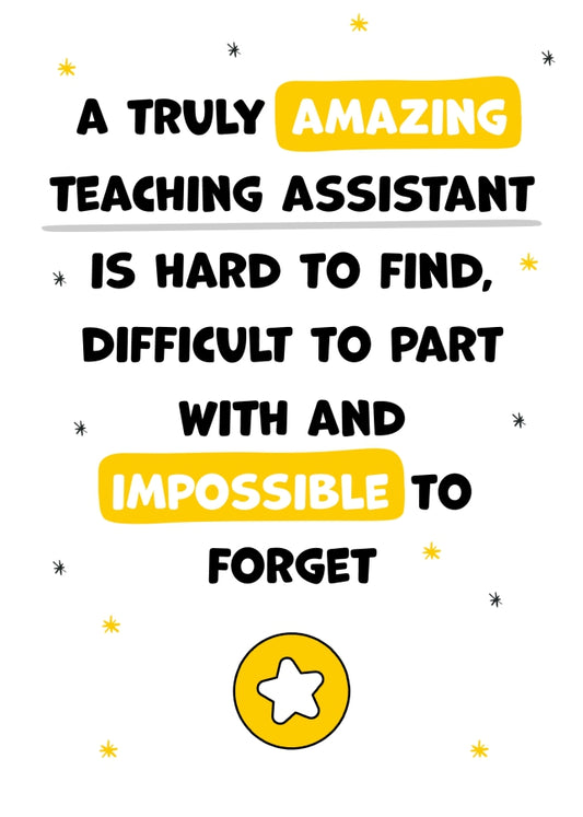 Teaching Assistant Thank You Card - Impossible to Forget