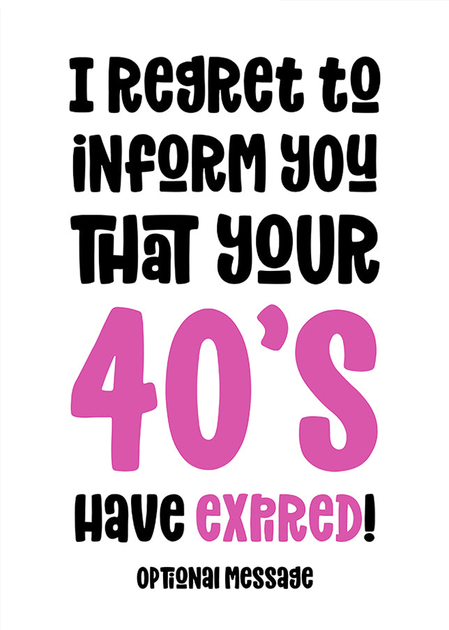 Your 40s Have Expired Birthday Card for Her