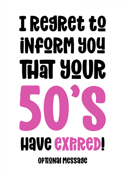 Your 50s Have Expired Birthday Card for Her