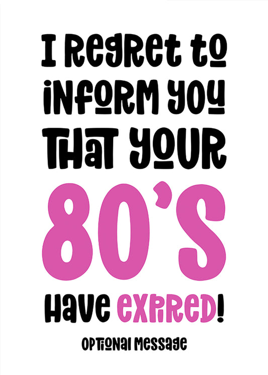 Your 80s Have Expired Birthday Card for Her