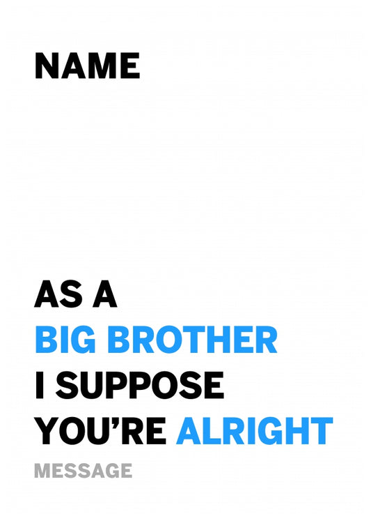 Personalised Alright Big Brother Card