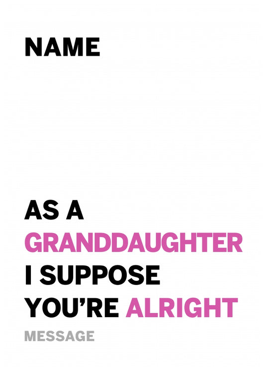 Personalised Alright Granddaughter Card