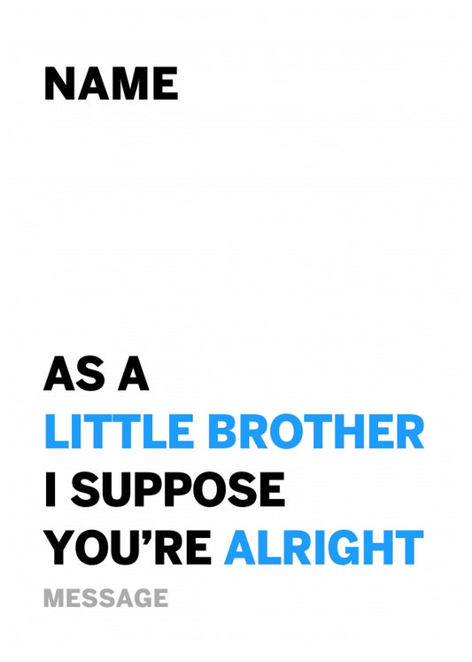 Personalised Alright Little Brother Card