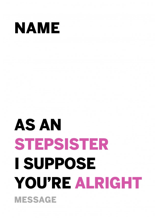 Personalised Alright Stepsister Card