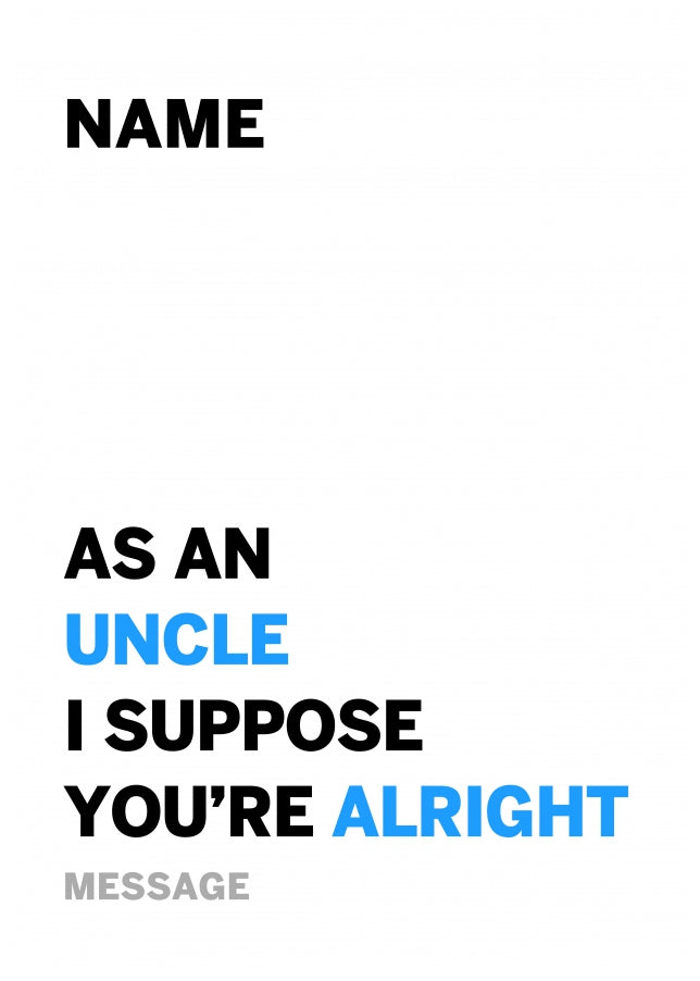 Personalised Alright Uncle Card