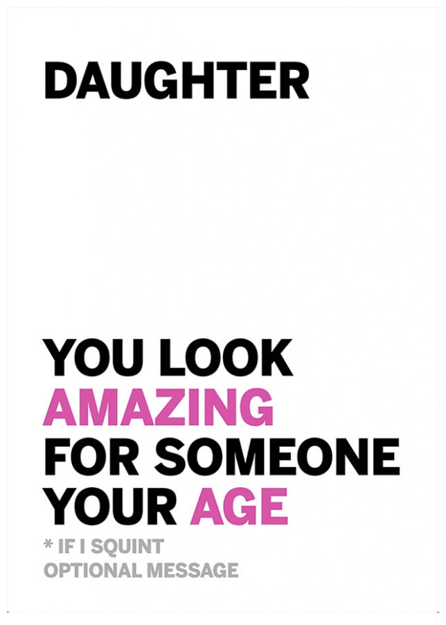 Personalised Daughter You Look Amazing for Age Card